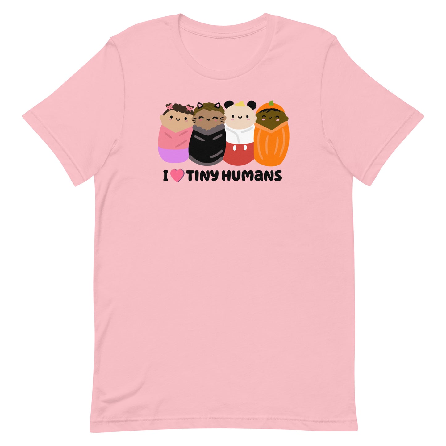 I love Tiny Humans Unisex T-shirt